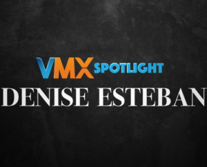 VMX Spotlight Denise Esteban – VMX Club