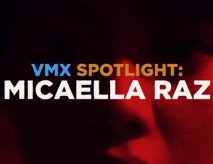 VMX Spotlight Micaella Raz – VMX Club