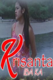 Krisanta, Iba Ka (2004)