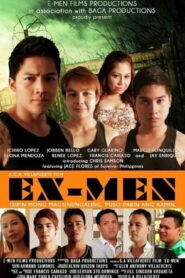 Ex-Men – Isipin Mong Magsinungaling, Puso Pa Rin Ang Aamin (2013)