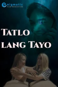 Tatlo lang Tayo – Enigmatic TV (2021)