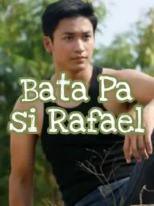 Bata Pa si Rafael (2011)